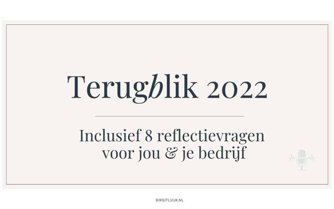 Terugblik 2022 – birgitluijk.nl business coach